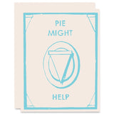Pie Might Help Card