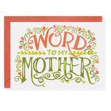 Word to My Mother Card